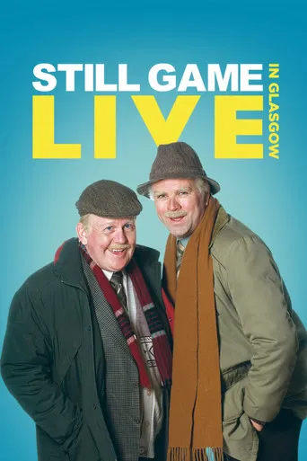 Still Game: Live in Glasgow poster