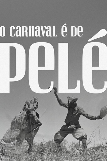 O Carnaval é de Pelé poster