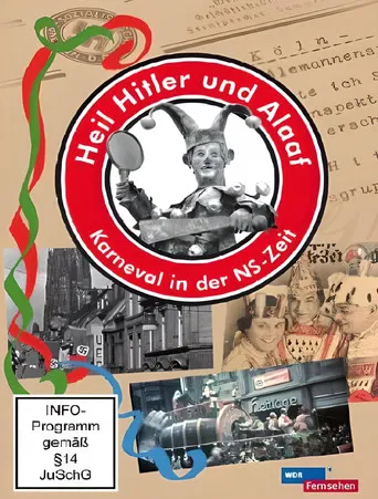 Heil Hitler und Alaaf! Karneval in der NS-Zeit poster