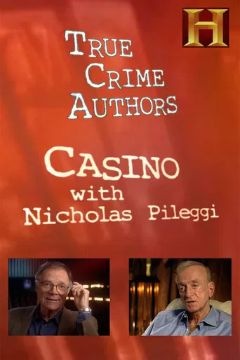 History Alive: True Crime Authors - Casino with Nicholas Pileggi poster
