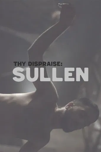 Thy Dispraise: Sullen poster