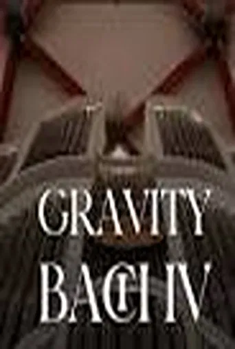 Gravity Bach Complete performance of works for organ - Vol. 4 poster