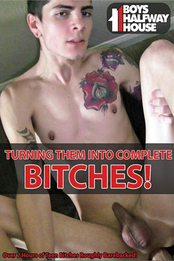 Turning Them Into Complete Bitches! poster