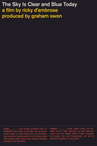 The Sky Is Clear and Blue Today poster