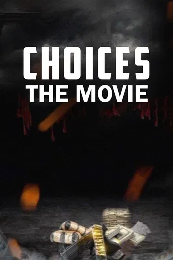 Choices: The Movie poster