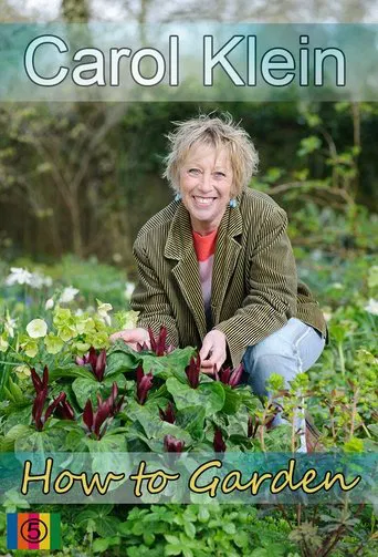 How to Garden With Carol Klein poster
