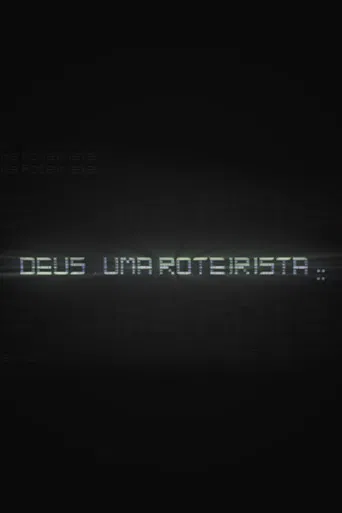 Deus, uma roteirista poster