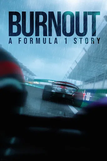 Burnout: A Formula 1 Story poster