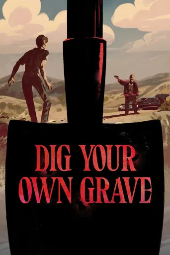 Dig Your Own Grave poster