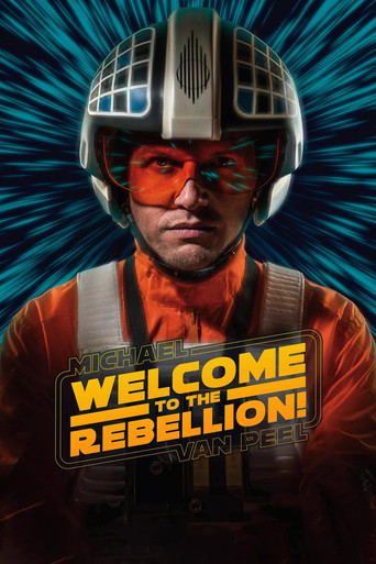 Michael Van Peel: Welcome to the Rebellion! poster