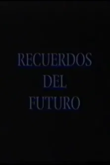 Recuerdos del futuro: Raúl Pellegrín poster