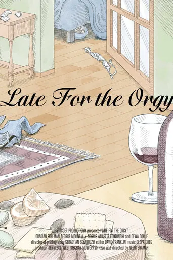 Late for the Orgy poster