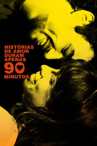 Love Stories Only Last 90 Minutes poster
