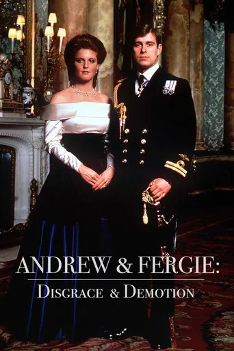 Andrew & Fergie: Disgrace and Demotion poster