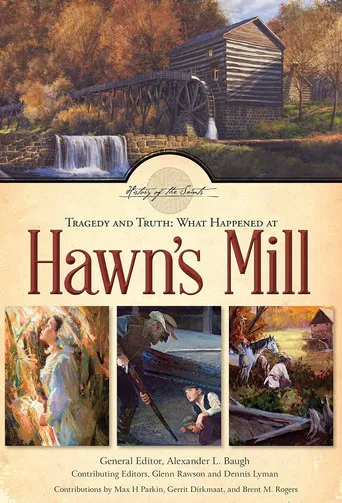 Tragedy and Truth: What Happened at Hawn's Mill poster