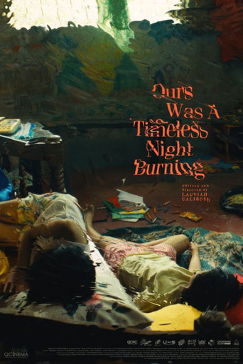 Ours Was A Timeless Night Burning poster