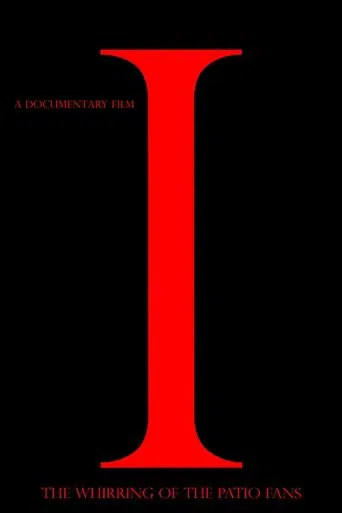 The Whirring of the Patio Fans poster