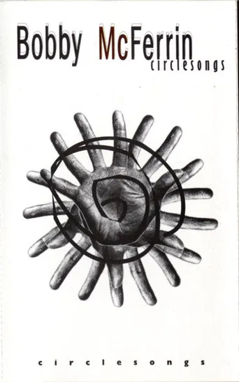 Bobby McFerrin - Circlesongs poster