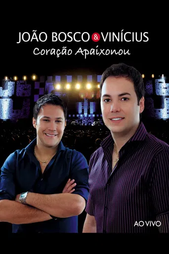 João Bosco & Vinicius  - Coração Apaixonou - Ao Vivo poster