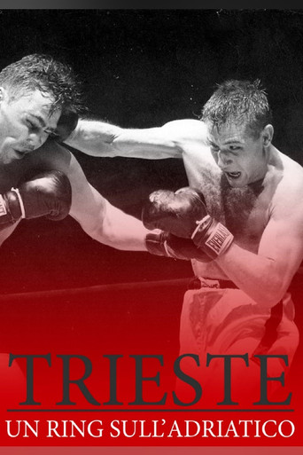 Trieste, Un ring sull'Adriatico poster