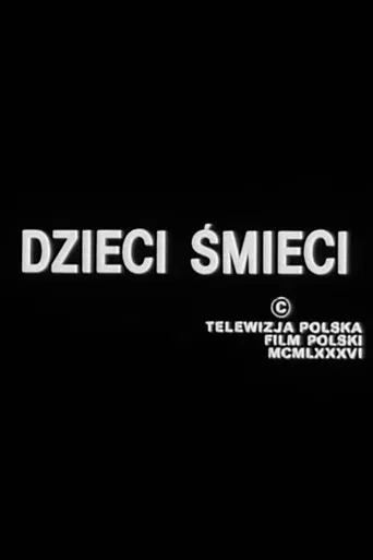 Dzieci śmieci poster