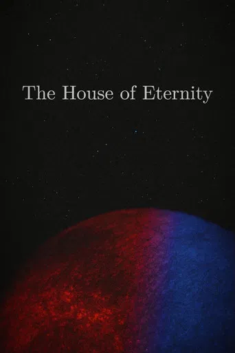 The House of Eternity poster