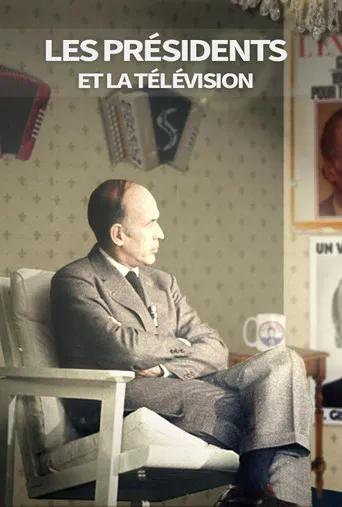 Les présidents et la télévision poster