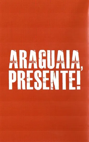 Araguaia, Presente! poster