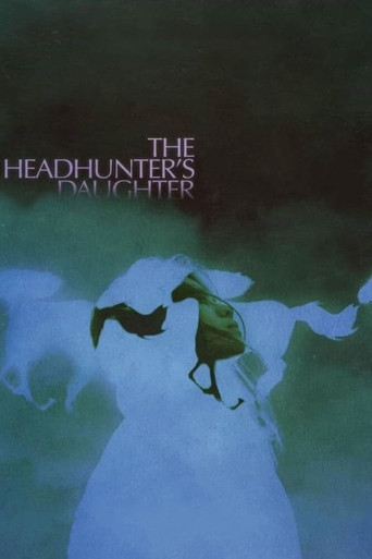 The Headhunter's Daughter poster
