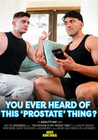 You Ever Heard of This 'Prostate' Thing? poster