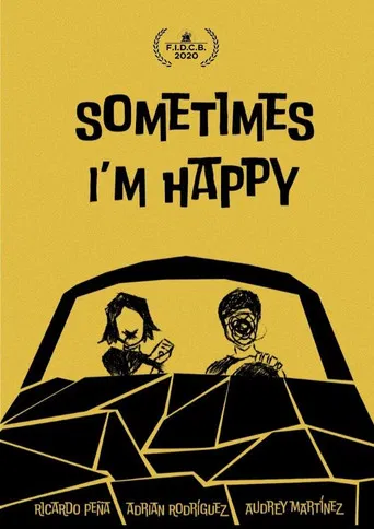 Sometimes I'm Happy poster