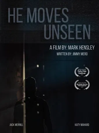 He Moves Unseen poster