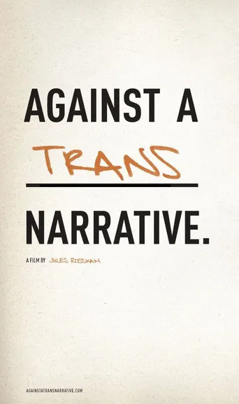 Against a Trans Narrative poster