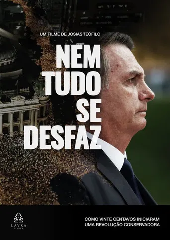 Nem Tudo se Desfaz poster