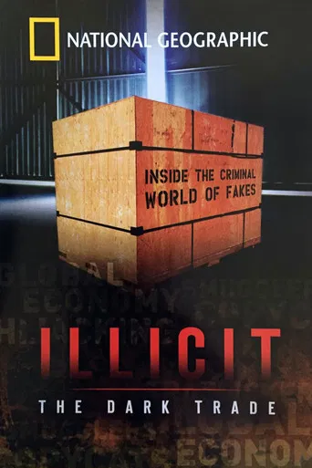 Illicit: The Dark Trade poster