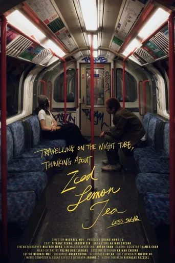 Travelling on the Night Tube, Thinking About Iced Lemon Tea, Less Sugar poster