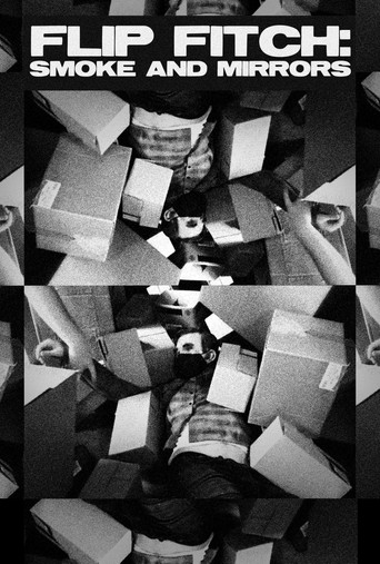 Flip Fitch: Smoke and Mirrors poster