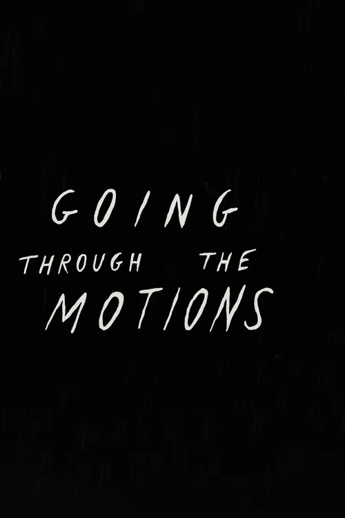 Going Through the Motions poster