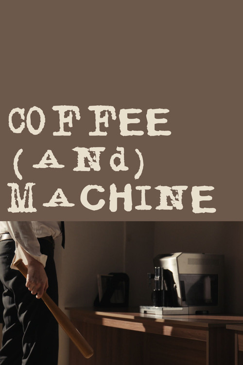 Coffee(and)Machine poster