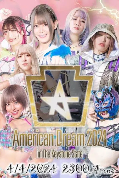 Stardom American Dream 2024 in the Keystone State poster
