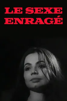 Le sexe enragé poster