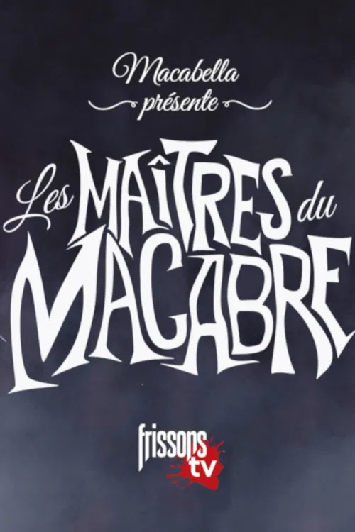 Macabella présente Les maîtres du macabre poster