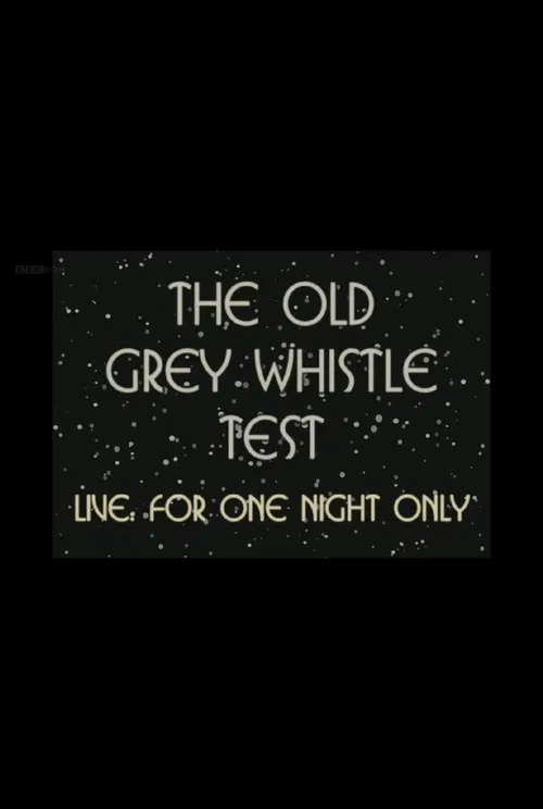 The Old Grey Whistle Test: Live for One Night Only poster