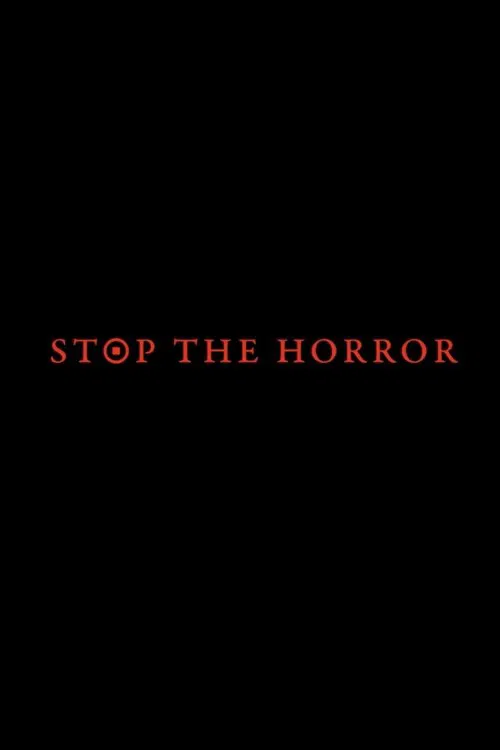 Stop the Horror poster