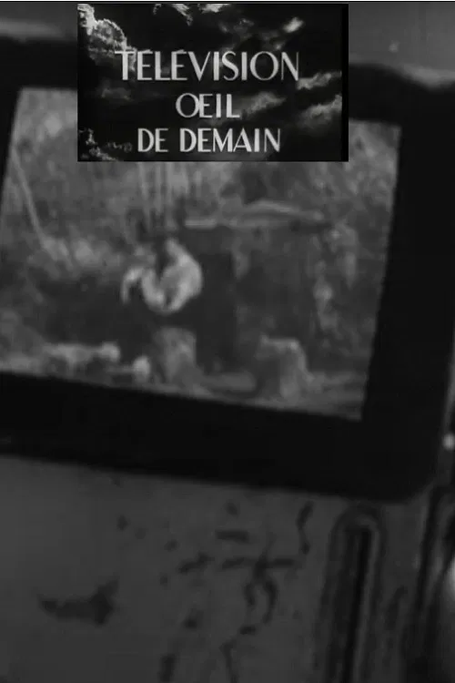 Télévision, œil de demain poster