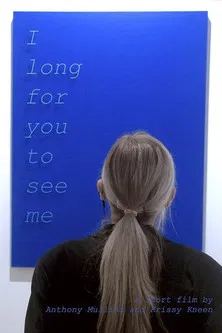 I Long for You to See Me poster