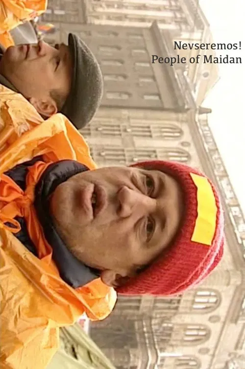Nevseremos! People of Maidan poster
