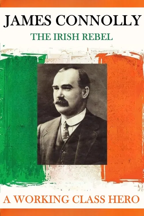 James Connolly: A Working Class Hero poster