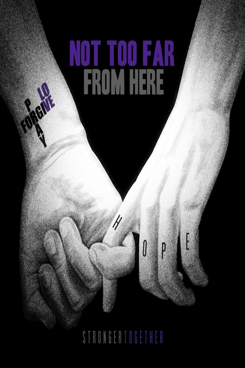 Not Too Far from Here poster