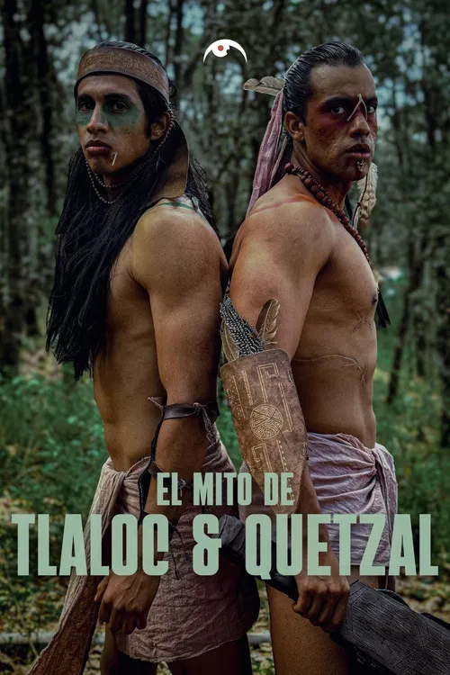 The Myth of Tlaloc & Quetzal poster